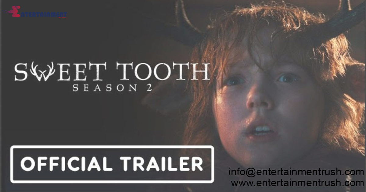 Watch Sweet Tooth 2024 Official Movie Trailer
